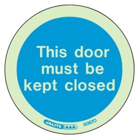 Jalite 5067O Photoluminescent This Door Must Be Kept Closed Adhesive Disc - 80mm Diameter