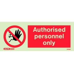 Jalite 8138M Authorised Personnel Only Sign - Photoluminescent